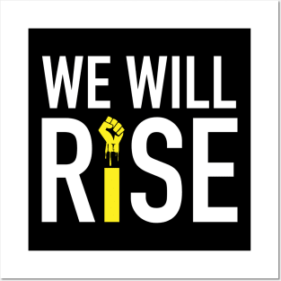 We Will Rise Posters and Art